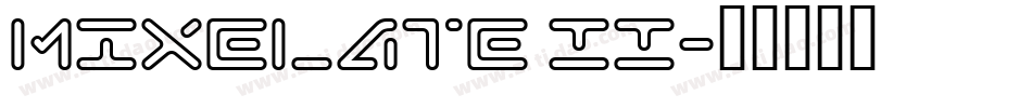Mixelate II字体转换